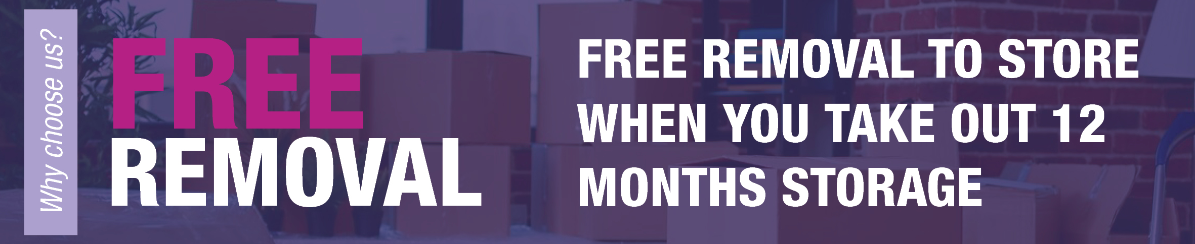 Removals and Storage 4 BANNERS AT SIZE4